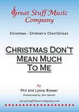 Christmas Don't Mean Much to Me Unison choral sheet music cover